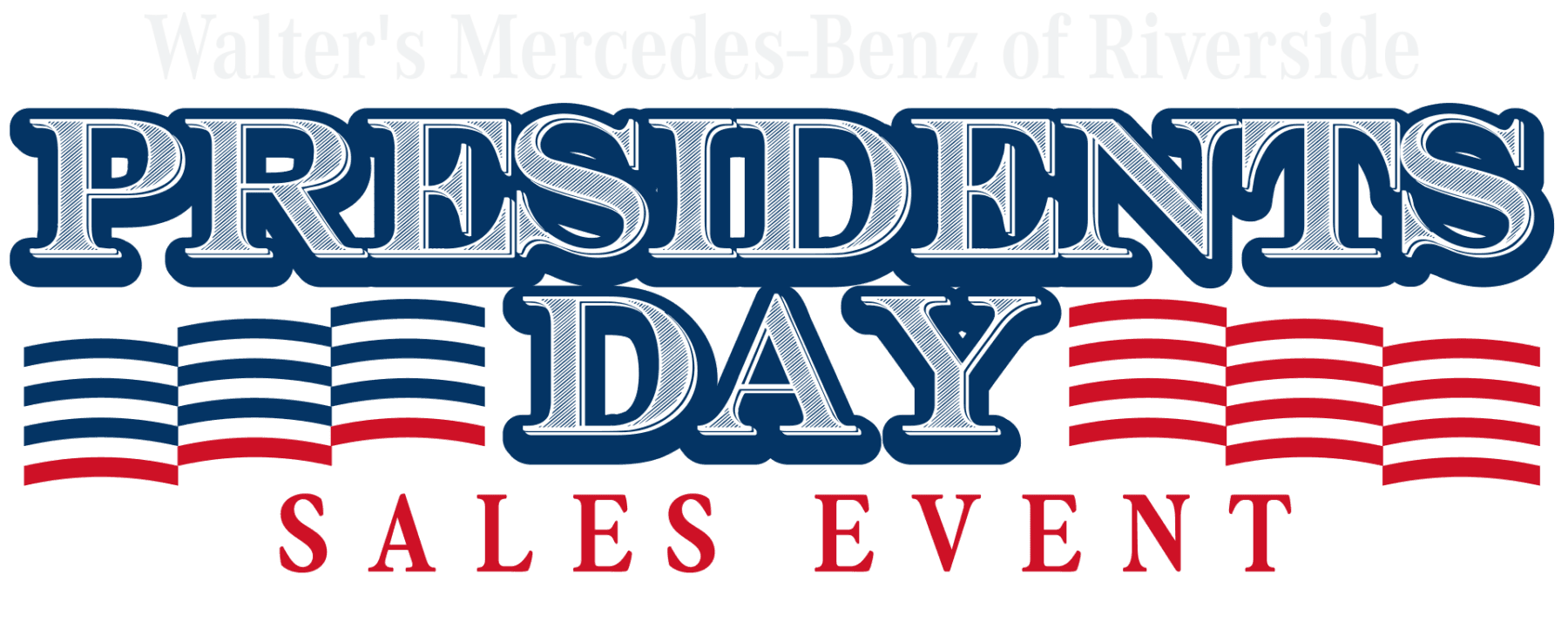 Presidents Day Sales Event Exclusive Offer Walter's MercedesBenz of