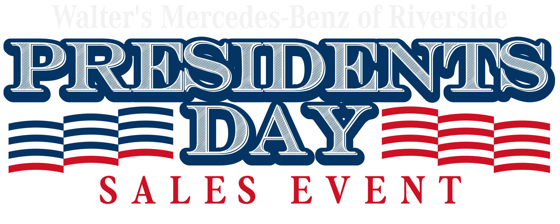 Presidents Day Sales Event Exclusive Offer | Walter's Mercedes-Benz of ...